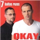 Okay - 7 Baltas Rozes