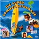 Various - Die Super Sommer Hitparade